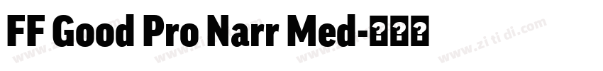 FF Good Pro Narr Med字体转换